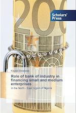 Role of bank of industry in financing small and medium enterprises