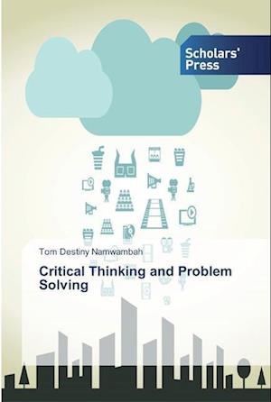 Critical Thinking and Problem Solving