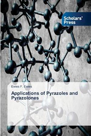 Applications of Pyrazoles and Pyrazolones