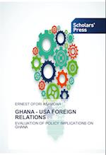 GHANA - USA FOREIGN RELATIONS