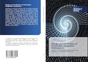 Design and Verification of Information Integration Architecture