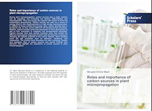 Roles and importance of carbon sources in plant micropropagation