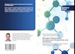 Nitrogen Heterocyclic Compounds (Pyrazolines and Pyridines)