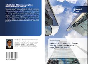 Rehabilitation of Structures using Fiber Reinforced Polymer Concrete