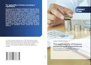 The applicability of forensic accounting in organizations