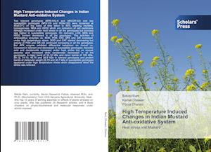 High Temperature Induced Changes in Indian Mustard Anti-oxidative System