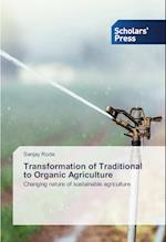 Transformation of Traditional to Organic Agriculture