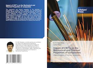 Impact of CNT's on the Mechanical and Thermal Properties of composites