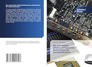 Up conversion photoluminescence phenomena for semiconductors