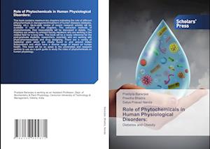 Role of Phytochemicals in Human Physiological Disorders: