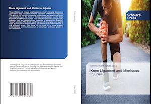 Knee Ligament and Meniscus Injuries