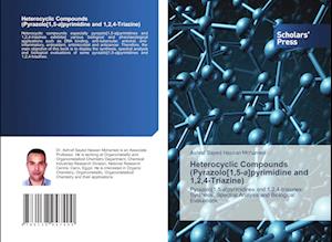 Heterocyclic Compounds (Pyrazolo[1,5-a]pyrimidine and 1,2,4-Triazine)