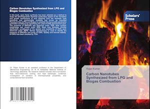 Carbon Nanotubes Synthesized from LPG and Biogas Combustion