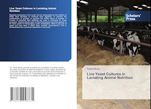 Live Yeast Cultures in Lactating Animal Nutrition