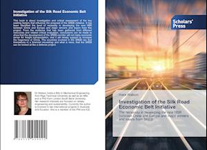 Investigation of the Silk Road Economic Belt Initiative