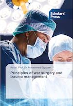 Principles of war surgery and trauma management 