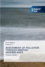 ASSESSMENT OF POLLUTION THROUGH BENTHIC ASSEMBLAGES 