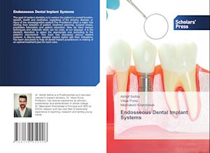 Endosseous Dental Implant Systems