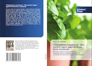 Trichoderma harzianum : Bio-control agent against Root-knot nematode