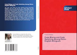 Code Mixing and Code Switching Among Etche-English Bilinguals