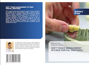 SOFT TISSUE MANAGEMENT IN FIXED PARTIAL DENTURES