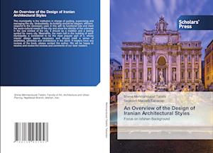 An Overview of the Design of Iranian Architectural Styles