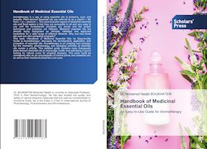 Handbook of Medicinal Essential Oils