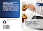 A Comprehensive Manual for Food Technology and Agricultural Value Addition 