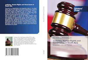 Judiciary, Human Rights and Governance in South Asia