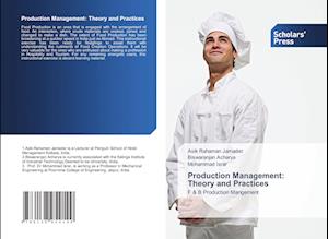 Production Management: Theory and Practices