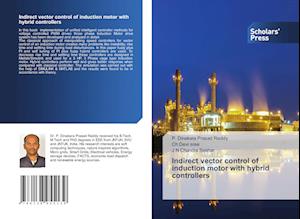 Indirect vector control of induction motor with hybrid controllers