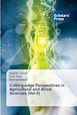 Cutting-edge Perspectives in Agricultural and Allied Sciences (Vol II)