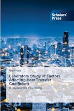 Laboratory Study of Factors Affecting Heat Transfer Coefficient