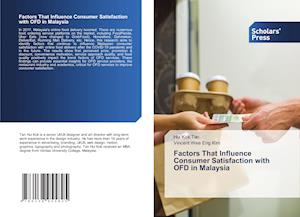Factors That Influence Consumer Satisfaction with OFD in Malaysia