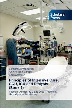 Principles of Intensive Care, CCU, ICU and Dialysis (Book 1)