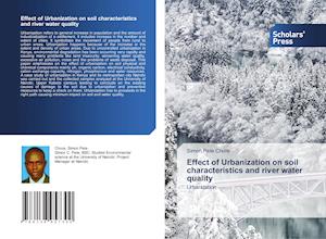 Effect of Urbanization on soil characteristics and river water quality