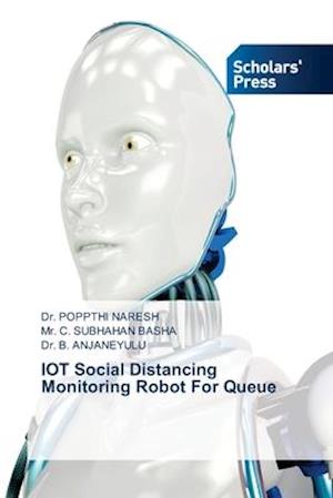 IOT Social Distancing Monitoring Robot For Queue