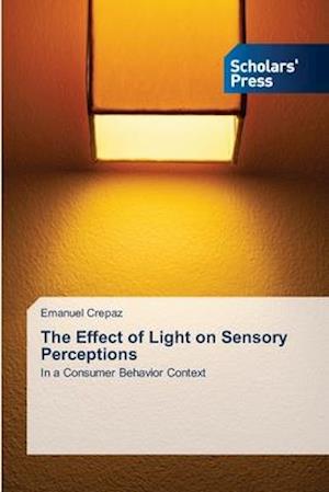 The Effect of Light on Sensory Perceptions