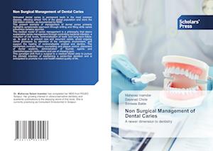 Non Surgical Management of Dental Caries