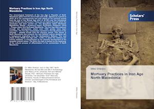 Mortuary Practices in Iron Age North Macedonia