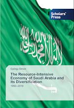 The Resource-Intensive Economy of Saudi Arabia and its Diversification