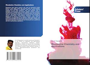 Rhodamine Chemistry and Applications