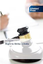 Right to Strike in India