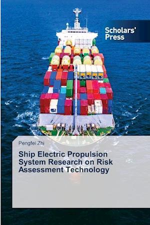 Ship Electric Propulsion System Research on Risk Assessment Technology