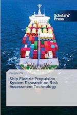 Ship Electric Propulsion System Research on Risk Assessment Technology