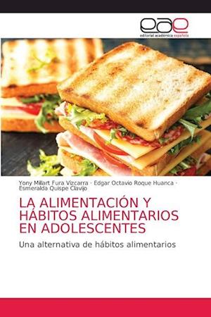 LA ALIMENTACIÓN Y HÁBITOS ALIMENTARIOS EN ADOLESCENTES