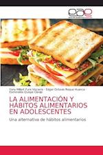 LA ALIMENTACIÓN Y HÁBITOS ALIMENTARIOS EN ADOLESCENTES