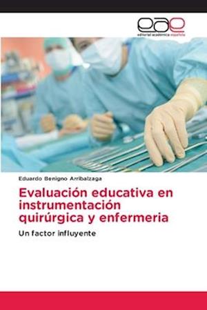 Evaluación educativa en instrumentación quirúrgica y enfermeria