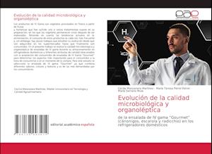 Evolución de la calidad microbiológica y organoléptica