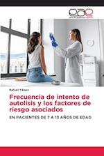 Frecuencia de intento de autolisis y los factores de riesgo asociados